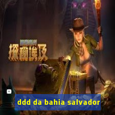 ddd da bahia salvador